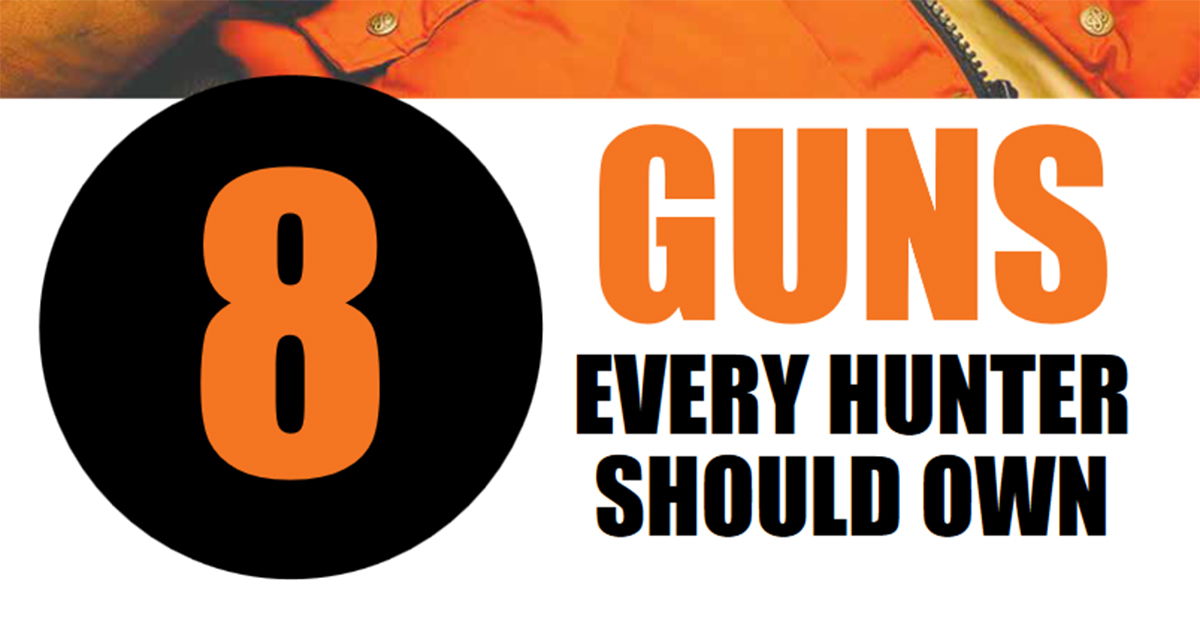 8 Guns Every Hunter Should Own